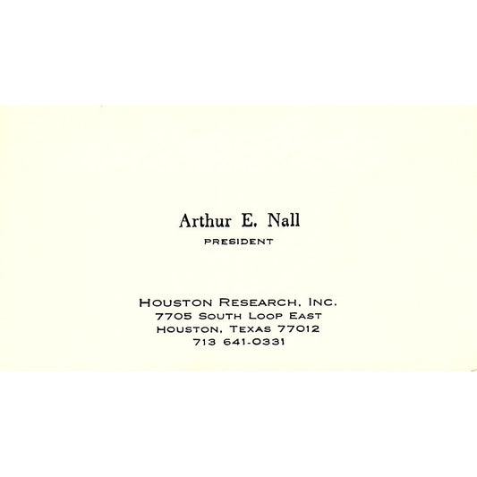 Houston Research Inc. Arthur E. Nall Houston Texas Vintage Business Card SB4-B2
