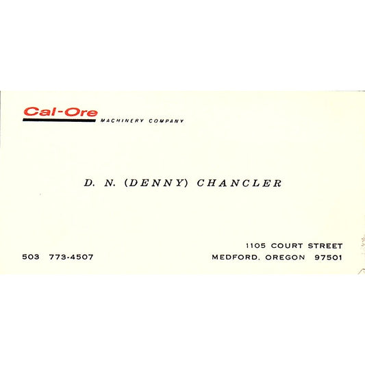 Cal-Ore D.N. (Denny) Chancler Medford Oregon Vintage Business Card SB4-B5