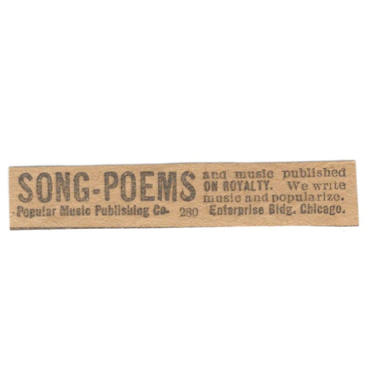 Song Poems Published on Royalty - Popular Music Publishing Group 1906 Ad AK6-S10