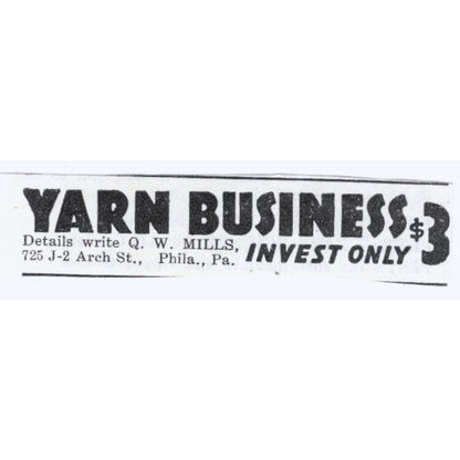 Yarn Business Investment Q.W. Mills Philadelphia PA 1930s Advertisement AE4-I3