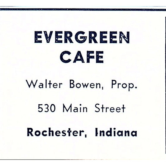 Evergreen Cafe, Walter Bowen - 530 Main St Rochester Indiana 1964 Ad AG1-S16