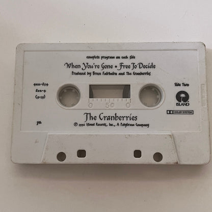The Cranberries - When You're Gone/Free to Decide Cassette Tape TB6-OT2