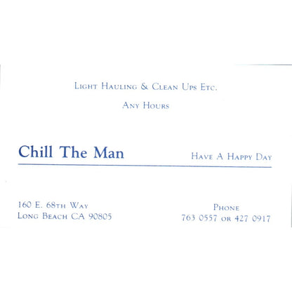 Chill the Man Light Hauling Long Beach CA Vintage Business Card SD8-B18