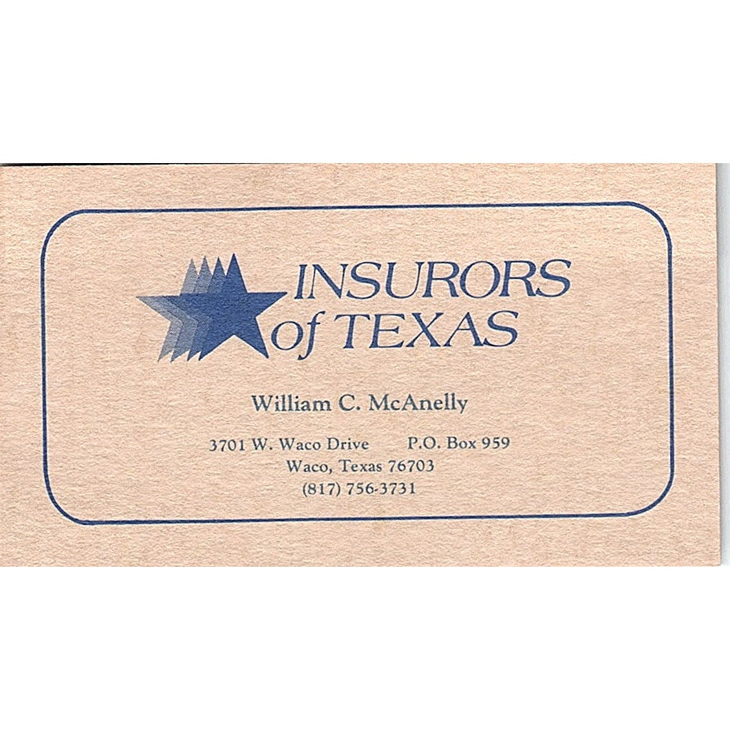 William C McAnelly Insurors of Texas Waco TX Vintage Business Card SD9-B12