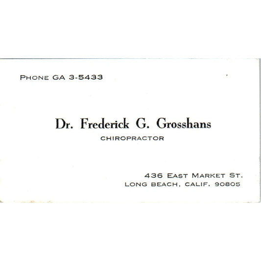 Dr. Frederick G. Grosshans Chiropractor Long Beach Vintage Business Card SE3-B7