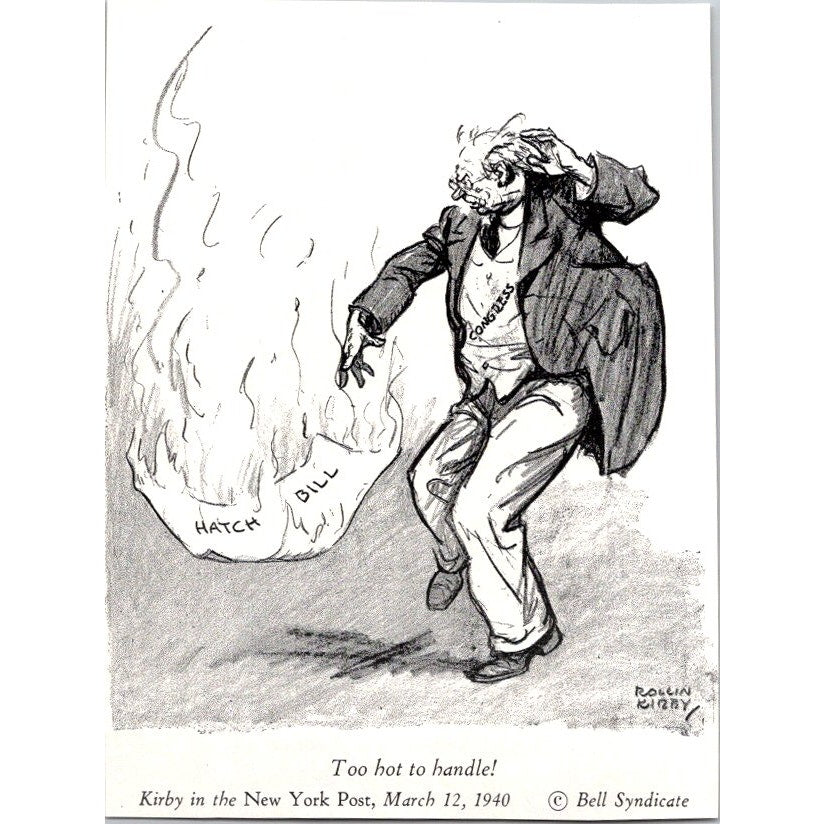 Hatch Bill Too Hot to Handle 1940 Rollin Kirby Political Cartoon AJ4-5