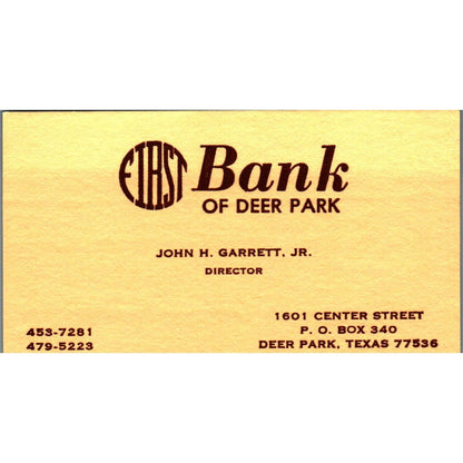John H. Garrett 1st Bank of Deer Park TX Vintage Business Card SE3-B9