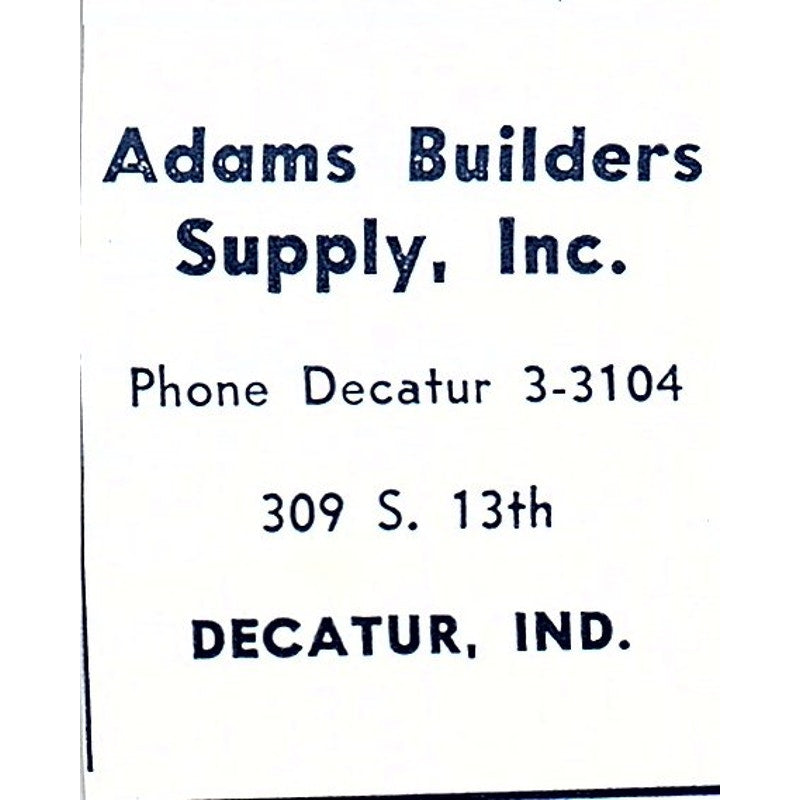 Adams Builders Supply Inc Decatur Indiana 1964 Ad AG1-S14