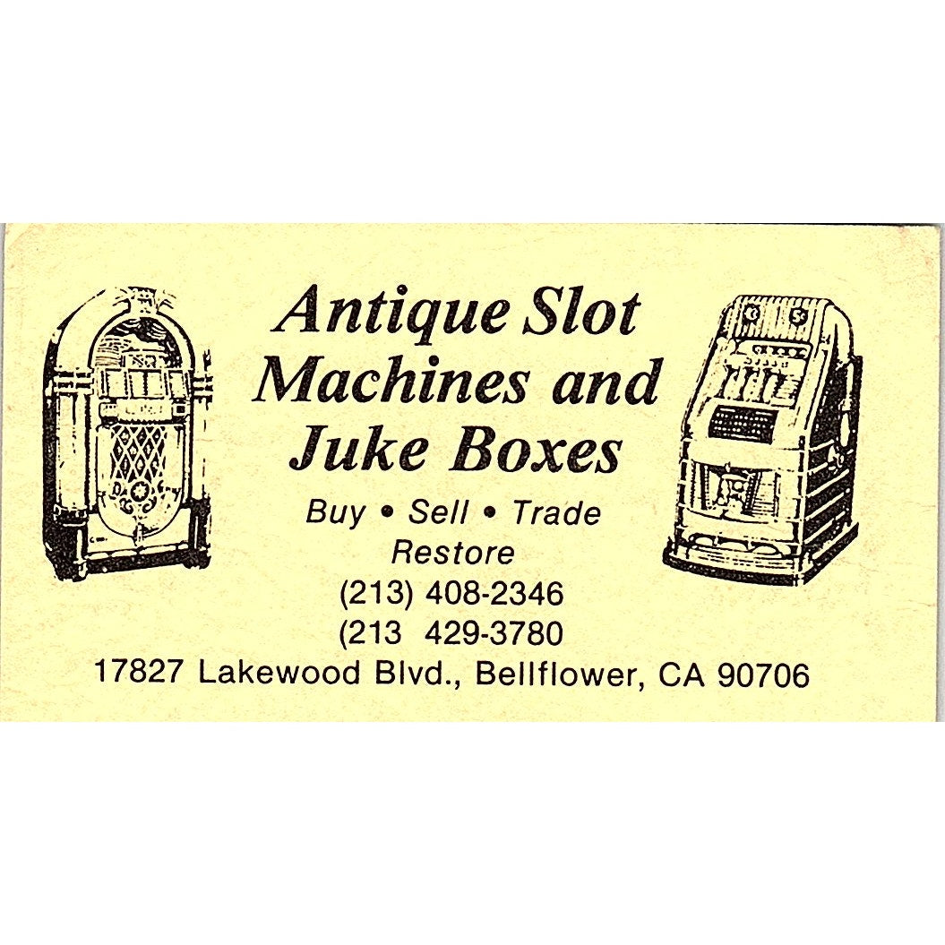 Antique Slot Machines & Jukeboxes Bellflower CA Vintage Business Card SE3-B16