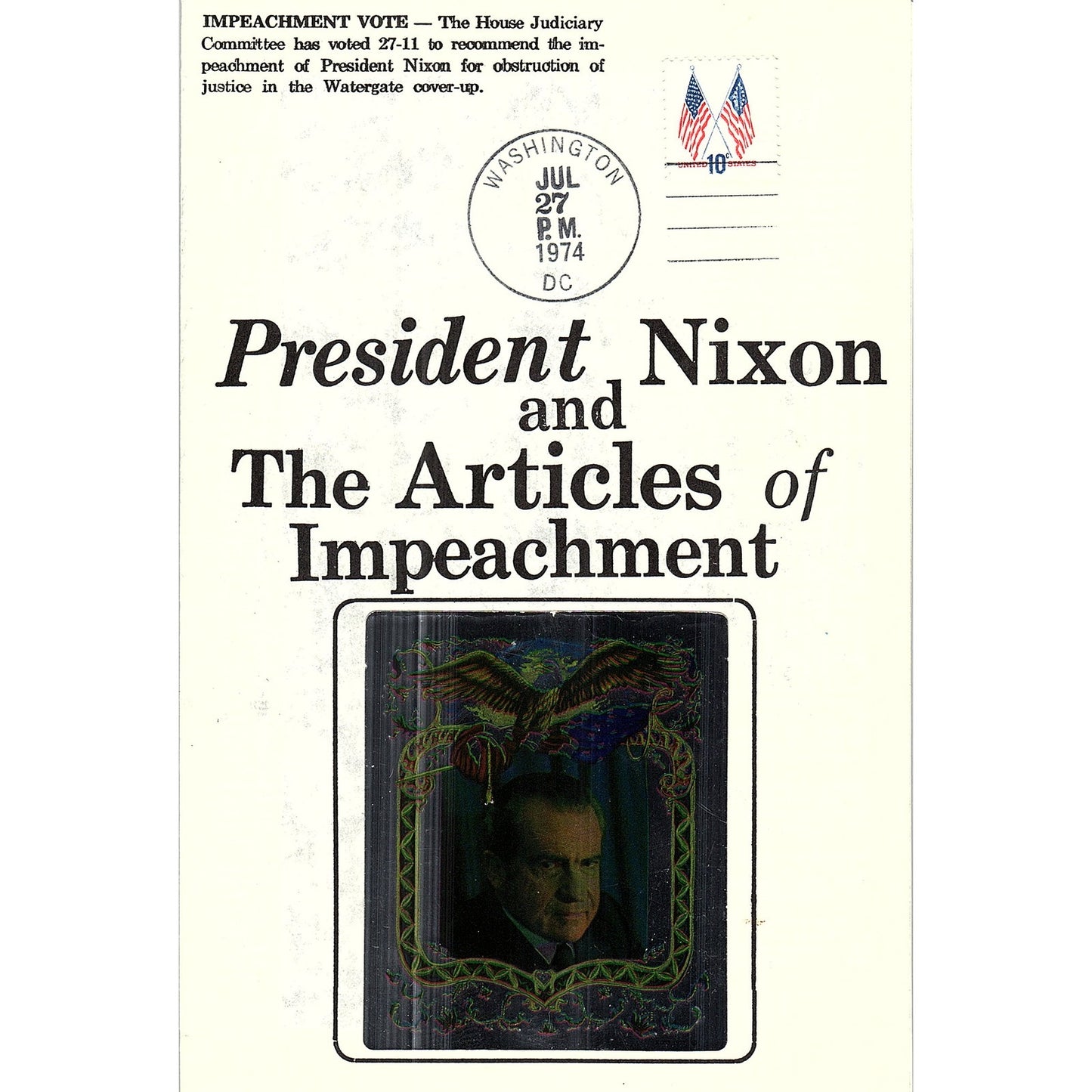 1974 President Nixon and The Articles of Impeachment Watergate Leaflet AF3-10