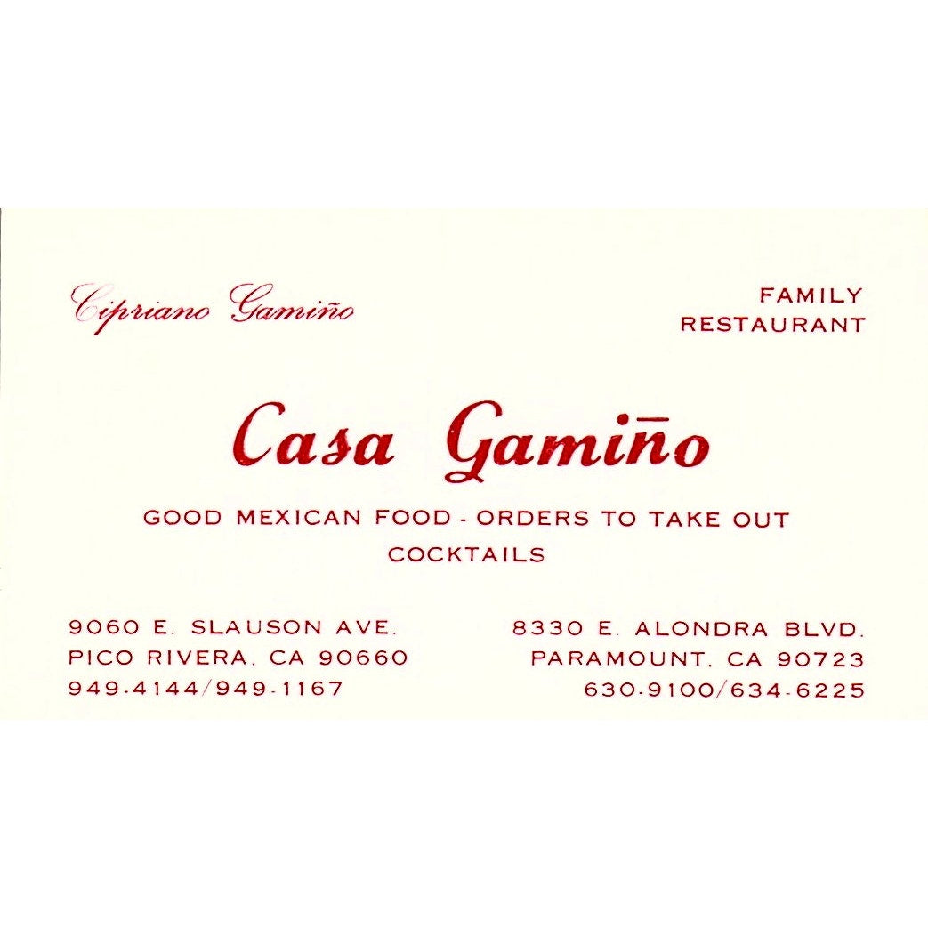 Cipriano Gamino Casa Gamino Mexican Food Pico Rivera CA Business Card SD9-B10