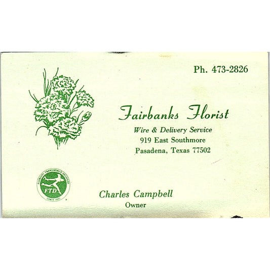 Charles Campbell Fairbanks Florist Pasadena TX Vintage Business Card SC9-B7