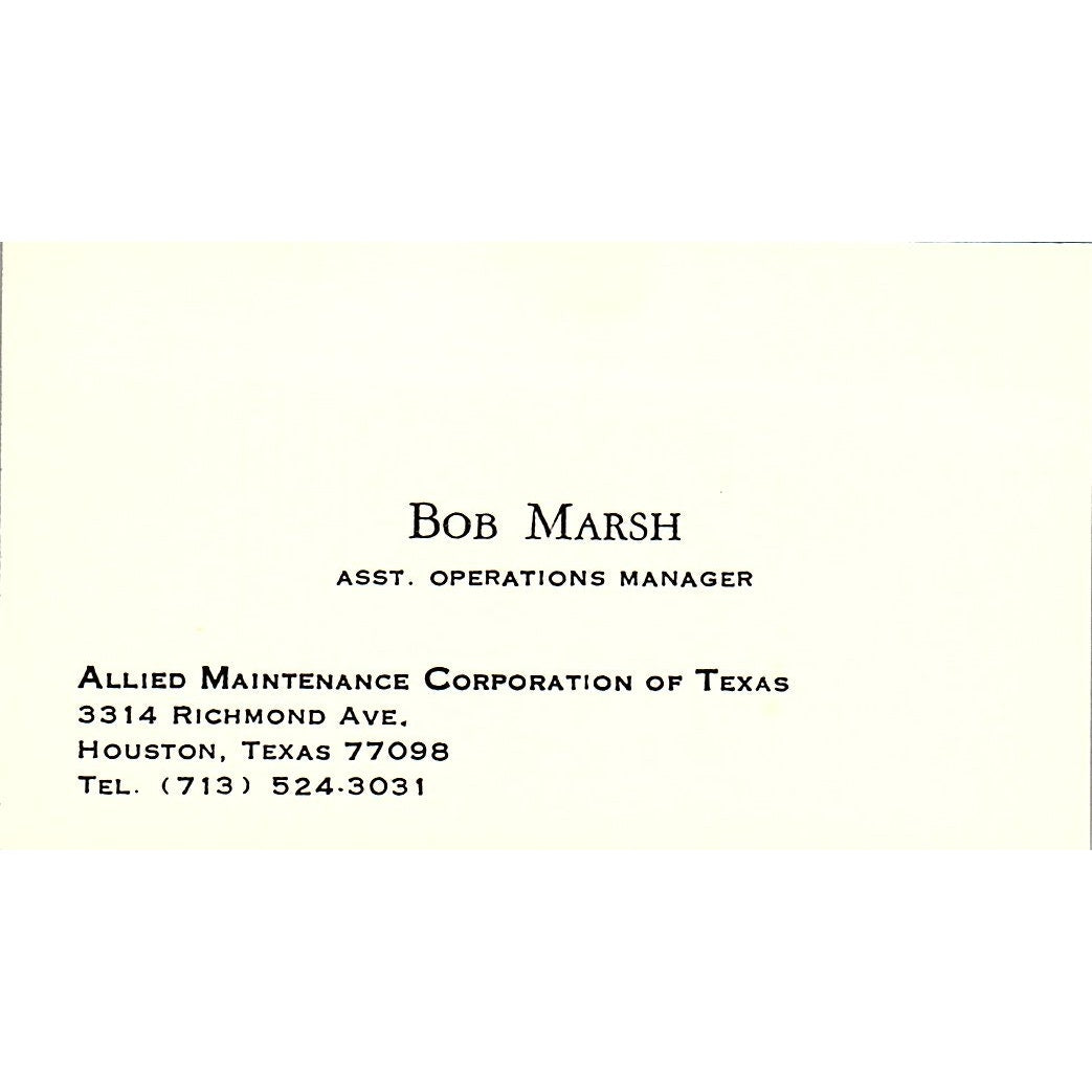 Allied Maintenance Co. Of Texas Bob Marsh Houston Texas Business Card SB4-B1