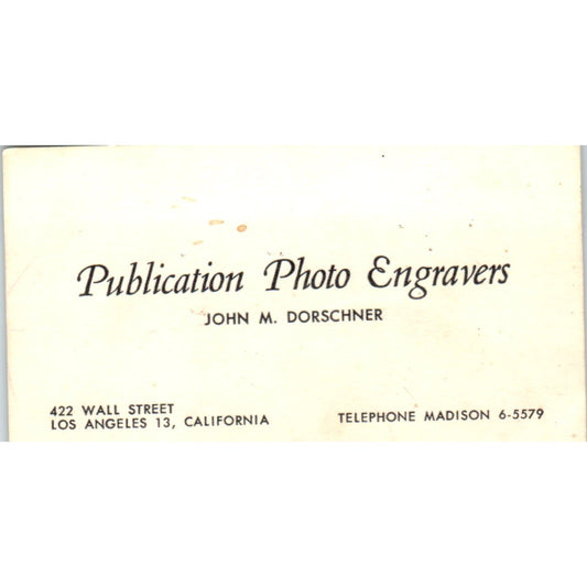Publication Photo Engravers John M. Dorschner Los Angeles Business Card SD8-B17