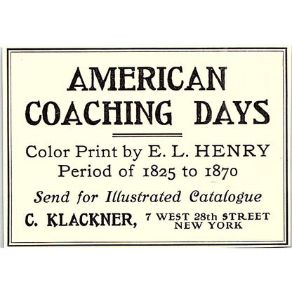 American Coaching Days E.L Henry A. Klackner NY - 1906 Ad AF5-3
