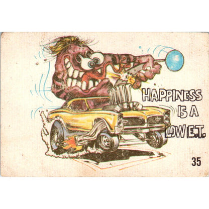 1969 Odd Rods #35 Happiness is a Low E.T. Donruss Sticker Card AE5
