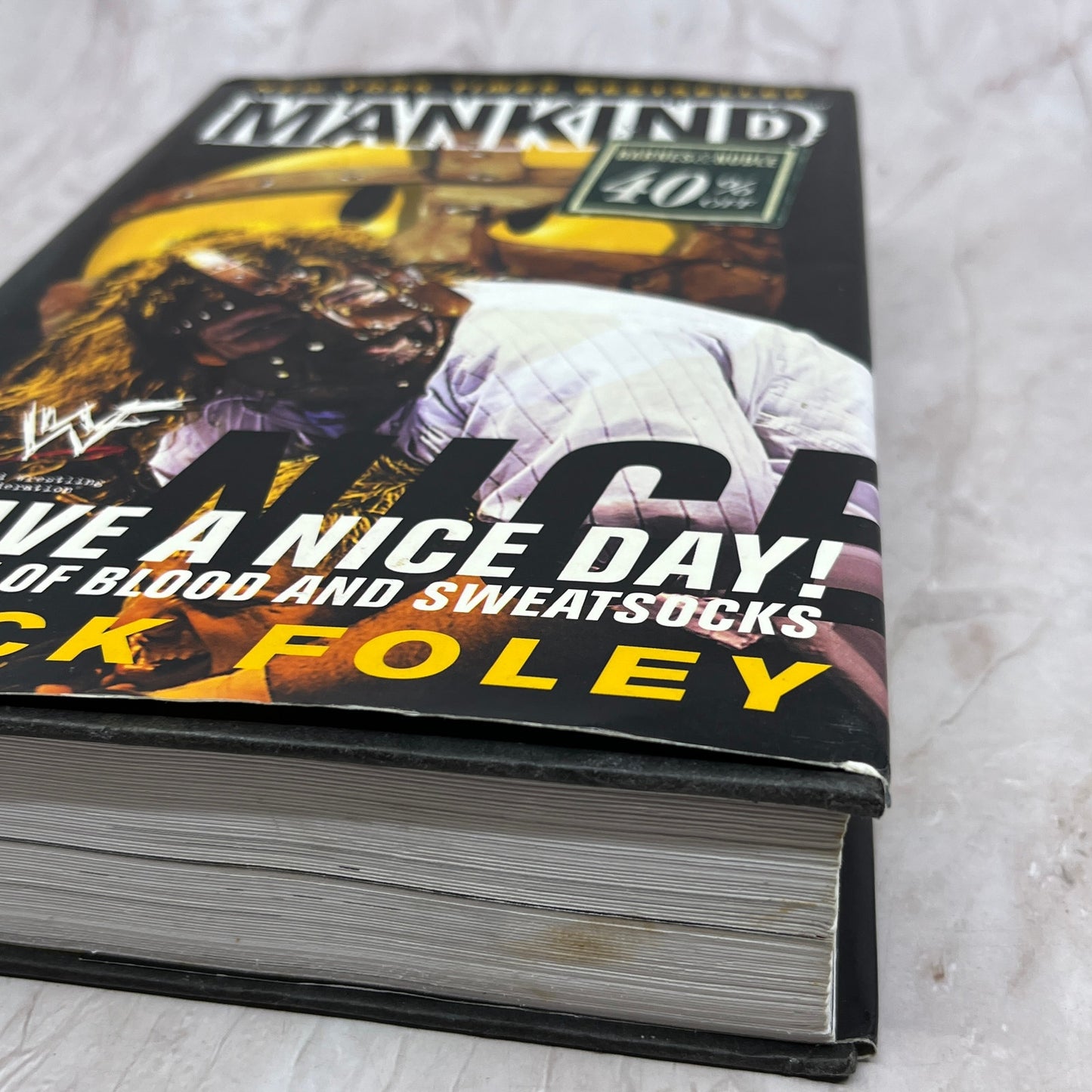 Have A Nice Day: A Tale of Blood and Sweatsocks by Mick Foley WWE WWF HC DJ Ti5