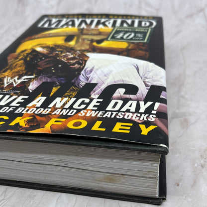 Have A Nice Day: A Tale of Blood and Sweatsocks by Mick Foley WWE WWF HC DJ Ti5