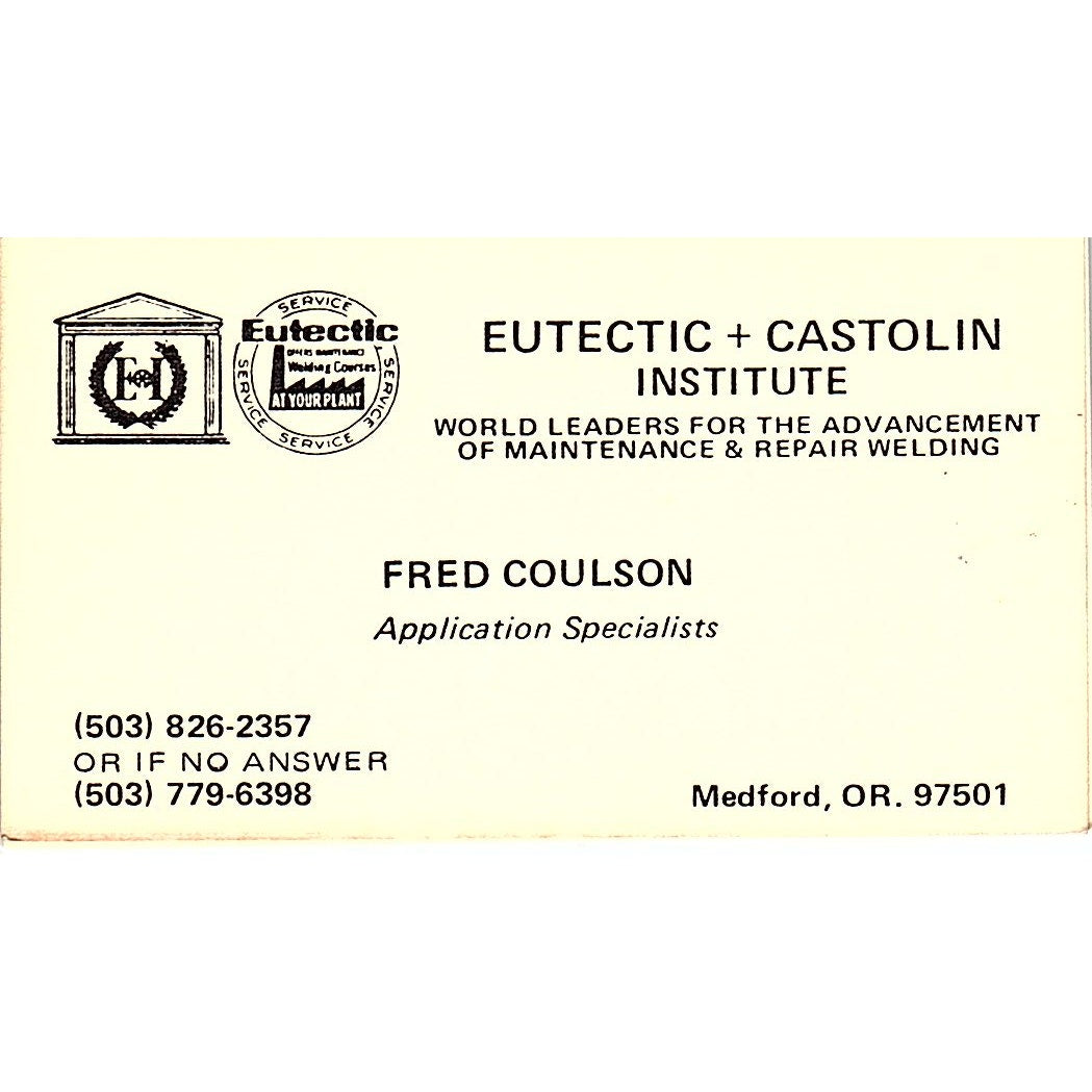 Fred Coulson Eutectic + Castolin Institute Medford OR Vtg Business Card SC9-B12