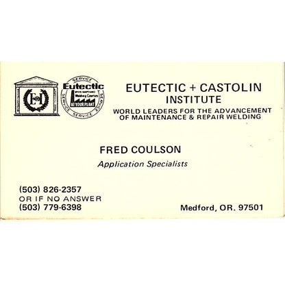 Fred Coulson Eutectic + Castolin Institute Medford OR Vtg Business Card SC9-B12