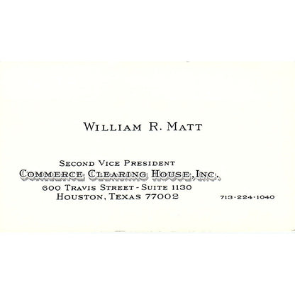 Commerce Clearing House, Inc. William R. Matt Houston TX Business Card SSB4-B12