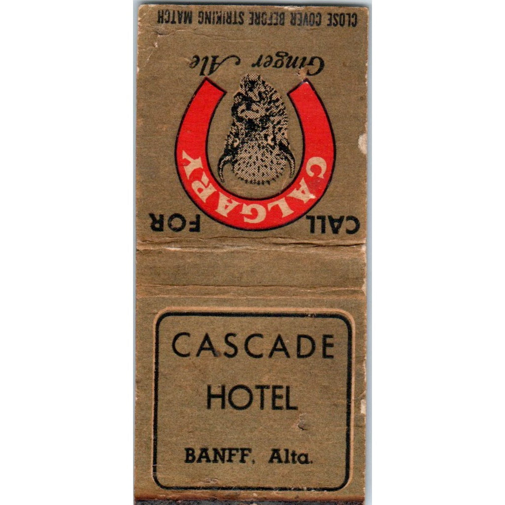 Cascade Hotel Banff Alberta Calgary Ginger Ale Vintage Matchbook SF4-Y1