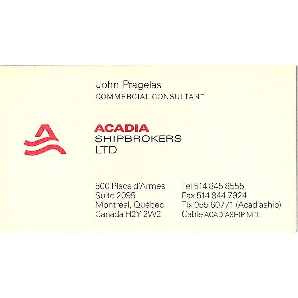 Acadia Shipbrokers Ltd John Pragelas Montreal Quebec Vtg Business Card SD9-B13