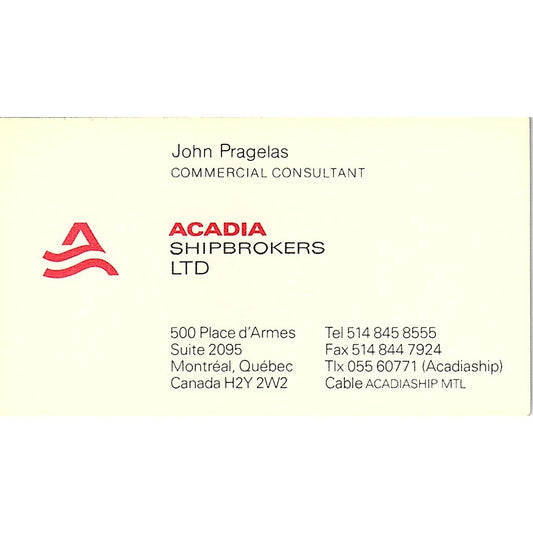 Acadia Shipbrokers Ltd John Pragelas Montreal Quebec Vtg Business Card SD9-B13