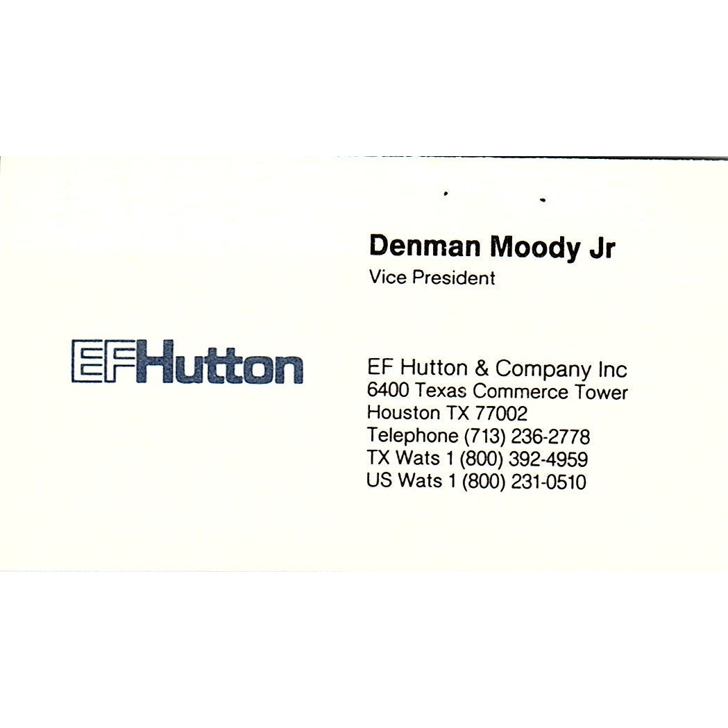 EF Hutton & Company, Denman Moody Jr, Houston TX , Vintage Business Card SF3-B8