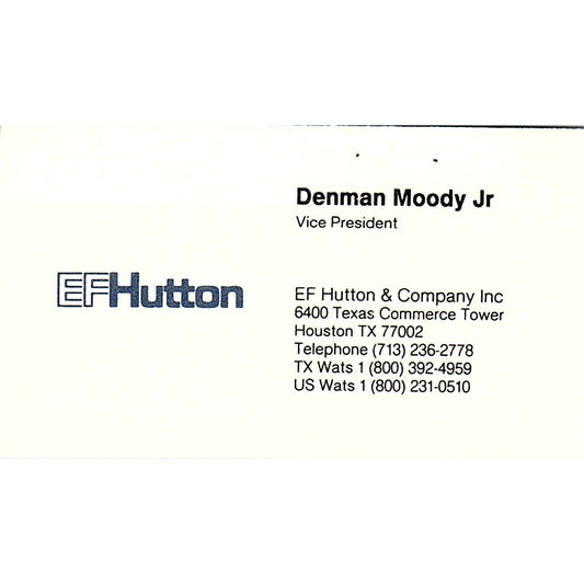EF Hutton & Company, Denman Moody Jr, Houston TX , Vintage Business Card SF3-B8