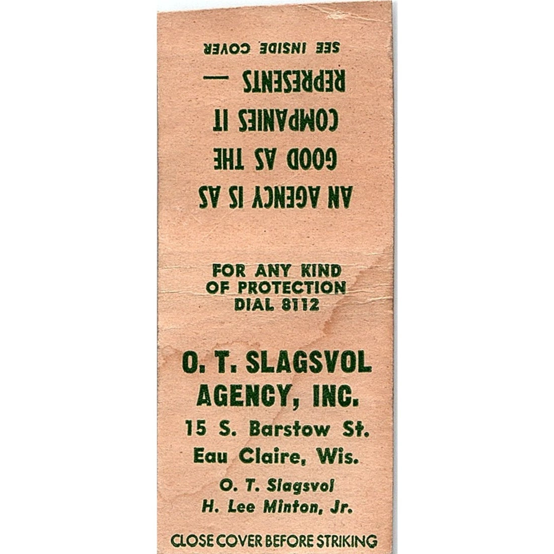 O.T. Slagsvol Agency Eau Claire WI H. Lee Minton Jr Vtg Matchbook Cover SC7-Y4