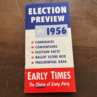 1956 Early Times Election Preview Guide Booklet TH2-TB6