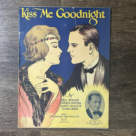 Kiss Me Goodnight 1924 Sheet Music Ben Bernie Vernon Stevens Gladys Gillette V6