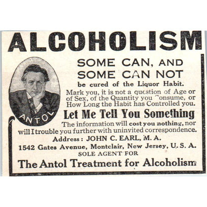 The Antol Treatment for Alcoholism John C Earl Montclair NJ c1905 Ad AE7-A3