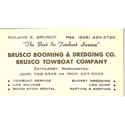 Roland E Brusco Booming & Dredging Towboat Co Cathlamet WA Business Card SD9-B9