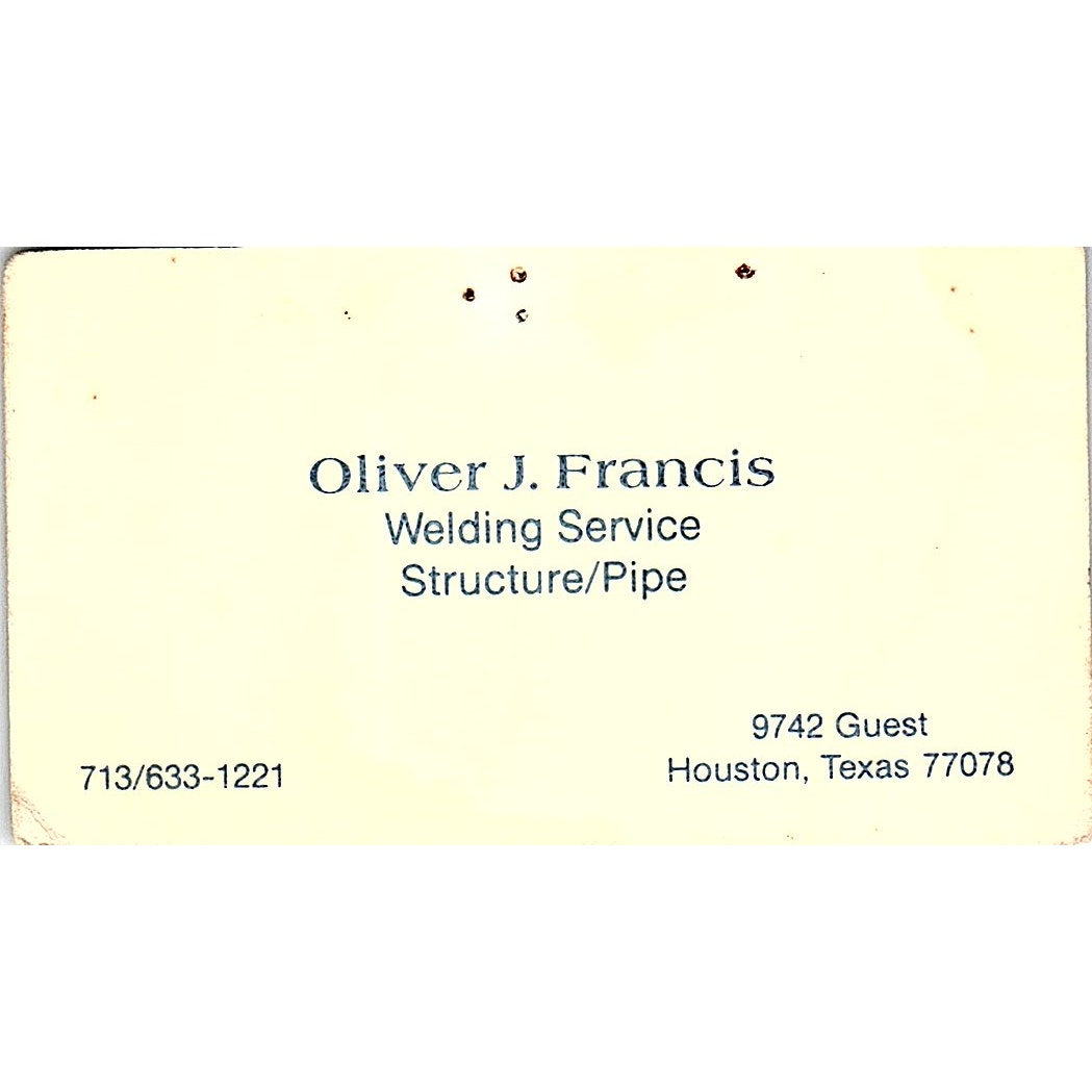Oliver J Francis Welding Service Houston Vintage Business Card SE5-B2