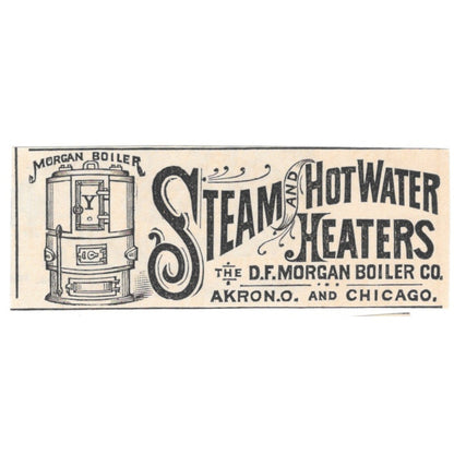 D.F. Morgan Boiler Co Steam & Hot Water Heaters Akron 1892 Magazine Ad AK6-S2