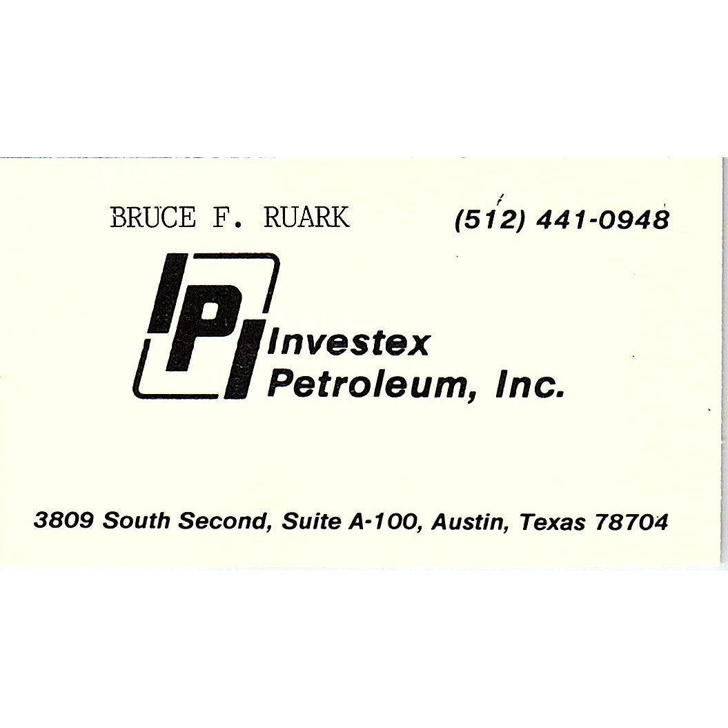 Bruce F Ruark IPI Investe Petroleum Austin TX Vintage Business Card SC9-B7