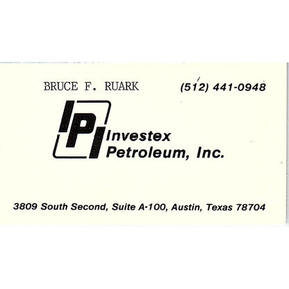 Bruce F Ruark IPI Investe Petroleum Austin TX Vintage Business Card SC9-B7