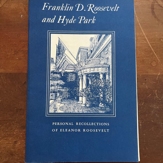 Franklin D Roosevelt and Hyde Park Travel Booklet TH2-TB5