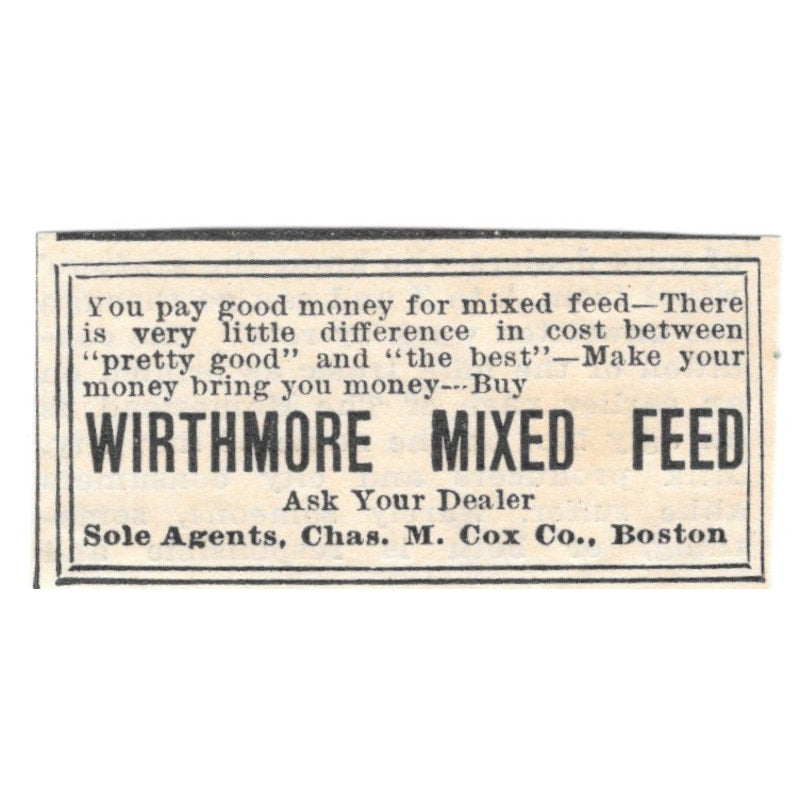 Wirthmore Mixed Feed Chas. M. Cox Boston 1905 Magazine Ad AF1-NES2