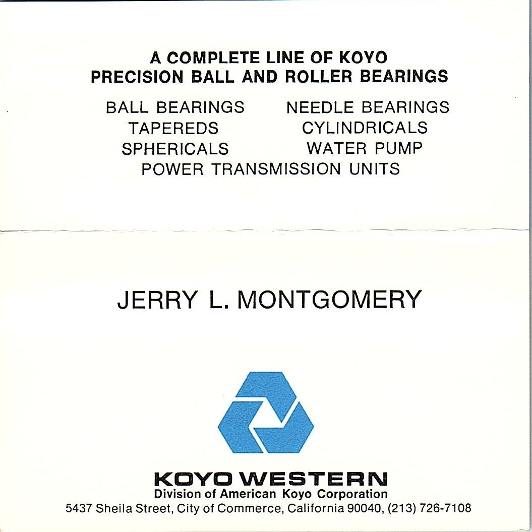 Jerry L Montgomery Koyo Western City of Commerce CA Vintage Business Card SD9-B5