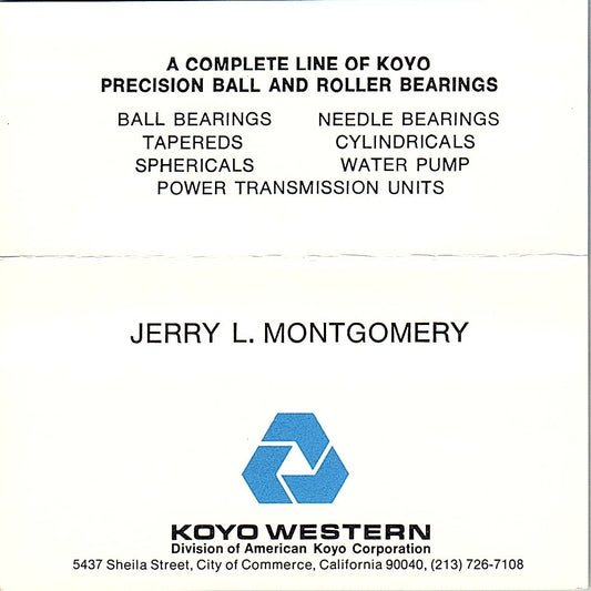 Jerry L Montgomery Koyo Western City of Commerce CA Vintage Business Card SD9-B5