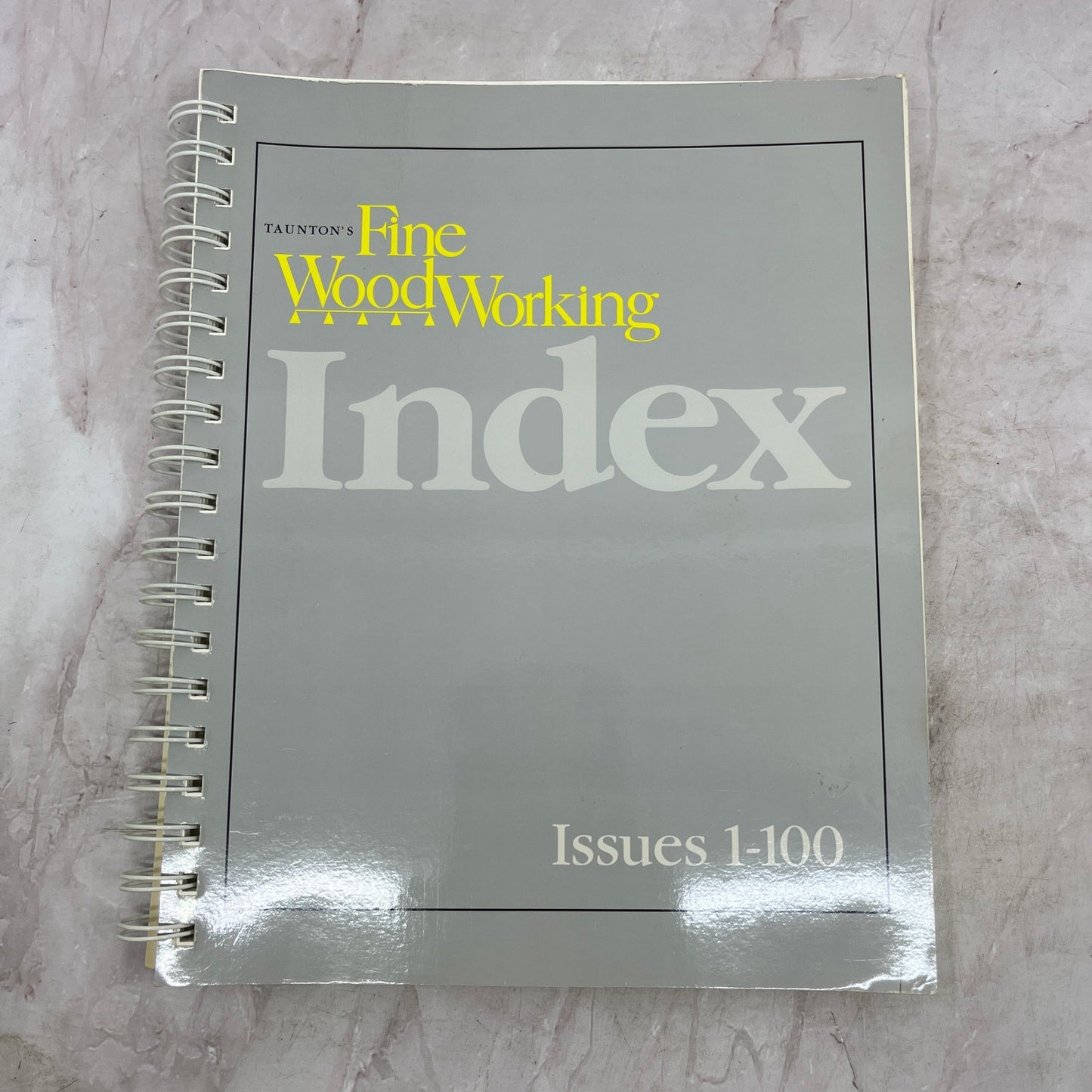 Taunton's Fine Woodworking Magazine Index Issues 1-100 M36
