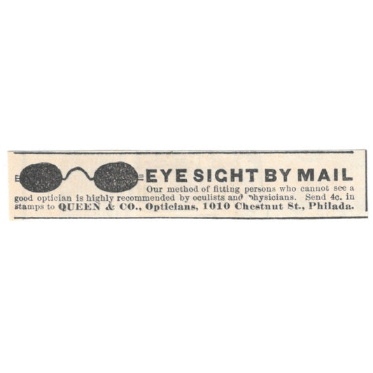 Eyesight by Mail Queen & Co Optical Philadelphia PA 1892 Magazine Ad AK6-S4