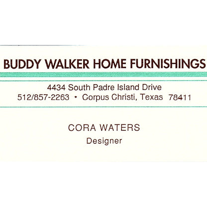 Cora Waters Buddy Walker Home Furnishings Corpus Christi Business Card SD9-B12