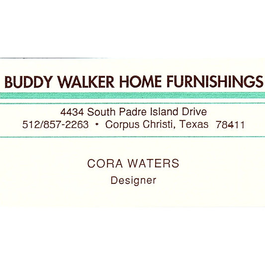 Cora Waters Buddy Walker Home Furnishings Corpus Christi Business Card SD9-B12
