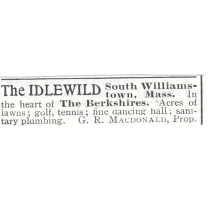 The Idlewild South Williamstown MA G.R. MacDonald c1918 Advertisement AE5-SV2