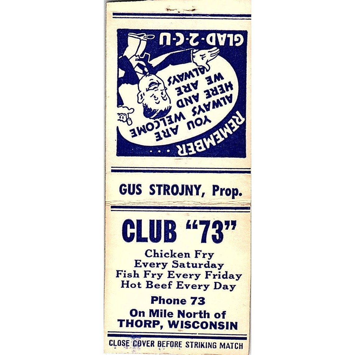 Club 73 Gus Strojny Thorp WI Vintage Matchbook Cover SF3-Y3