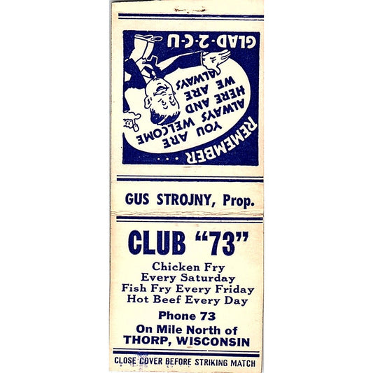 Club 73 Gus Strojny Thorp WI Vintage Matchbook Cover SF3-Y3